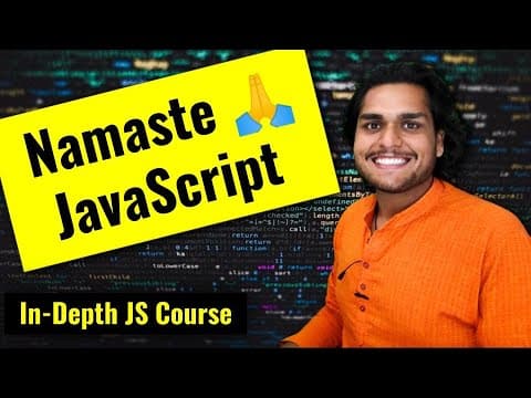 Namaste JavaScript 🙏 by Akshay Saini